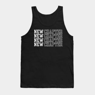 new chapter begins with new year Tank Top